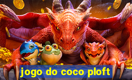 jogo do coco ploft